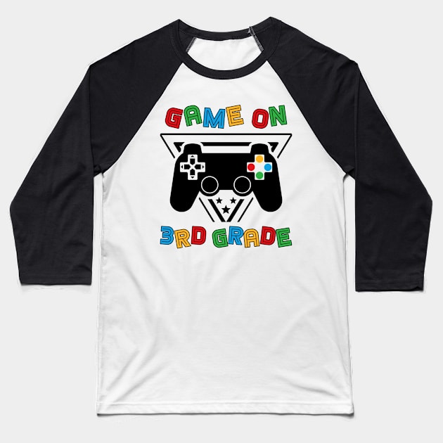 Back To School Game On 3rd Grade Funny Gamer Kids Boys Baseball T-Shirt by Whataboutyou Cloth